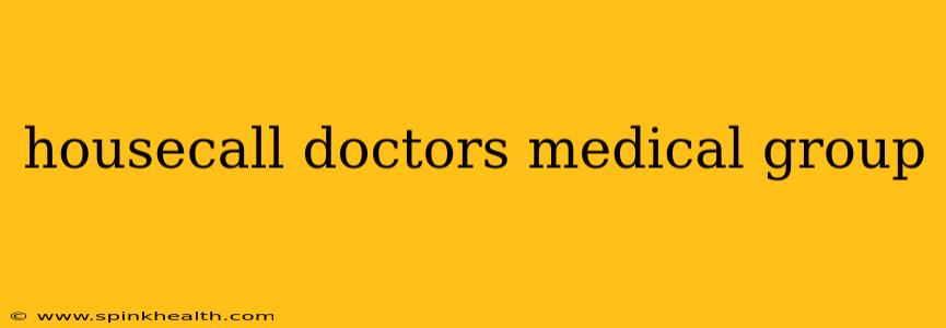 housecall doctors medical group