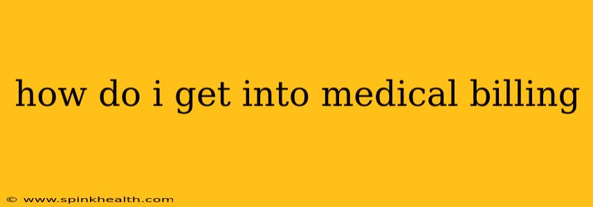 how do i get into medical billing