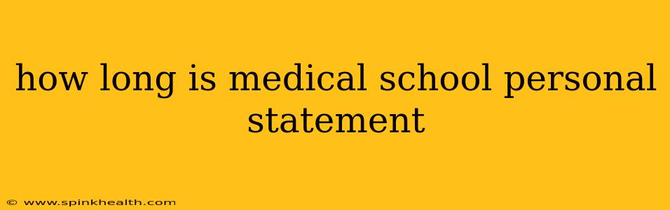 how long is medical school personal statement