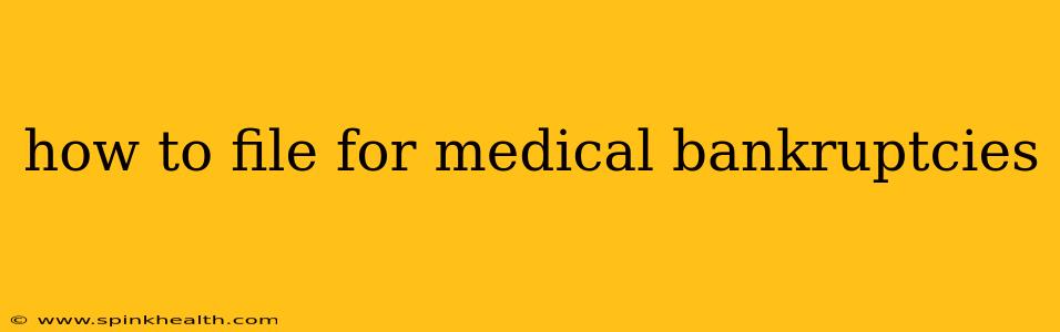 how to file for medical bankruptcies