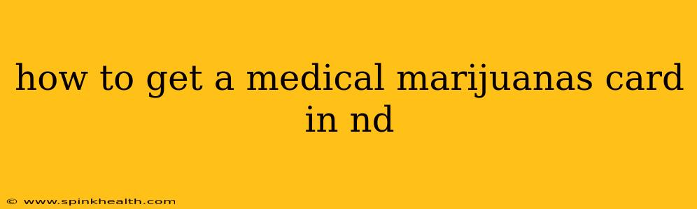 how to get a medical marijuanas card in nd