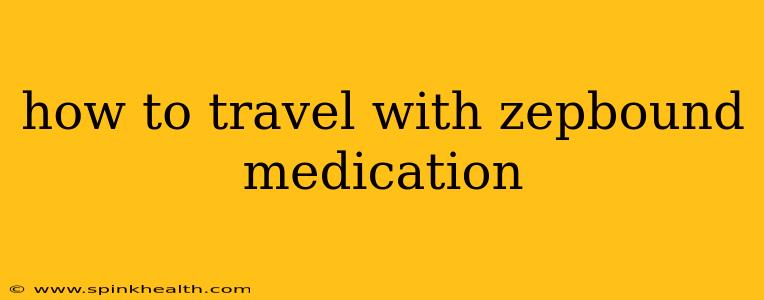 how to travel with zepbound medication