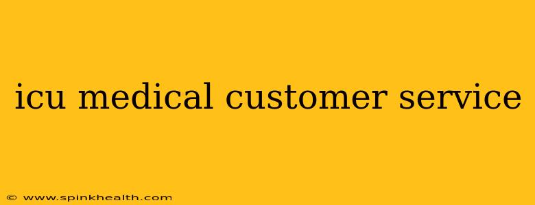 icu medical customer service