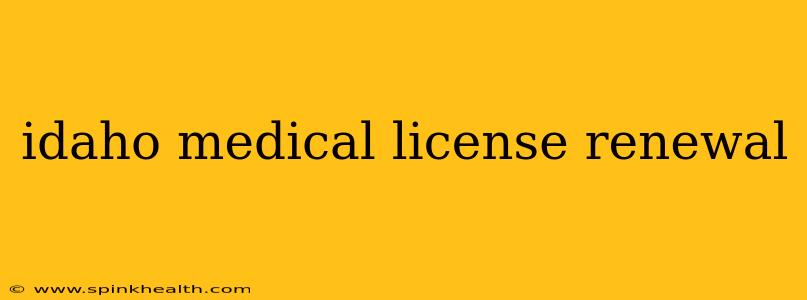 idaho medical license renewal