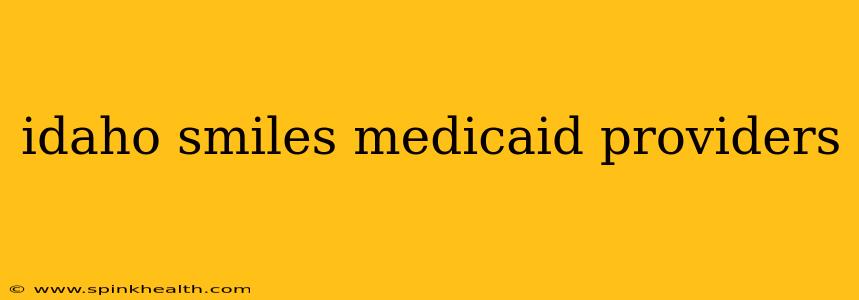idaho smiles medicaid providers