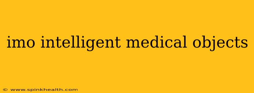 imo intelligent medical objects