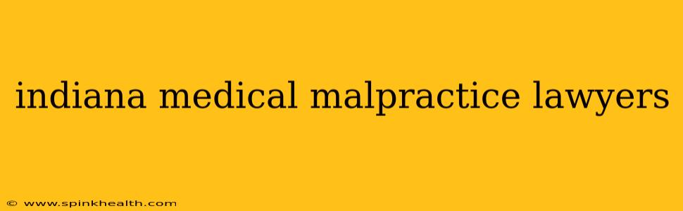 indiana medical malpractice lawyers