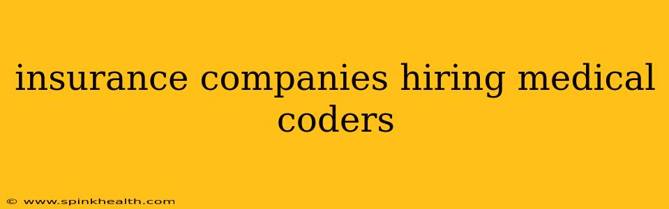 insurance companies hiring medical coders