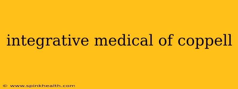 integrative medical of coppell