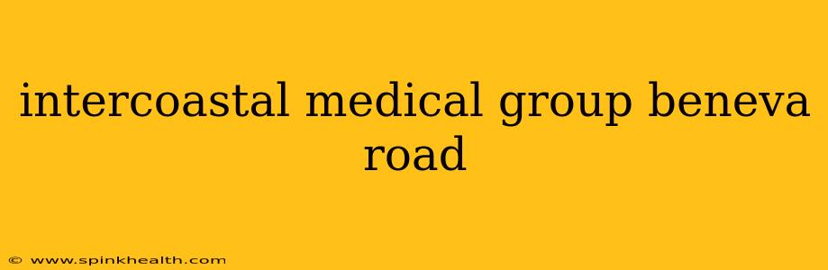 intercoastal medical group beneva road