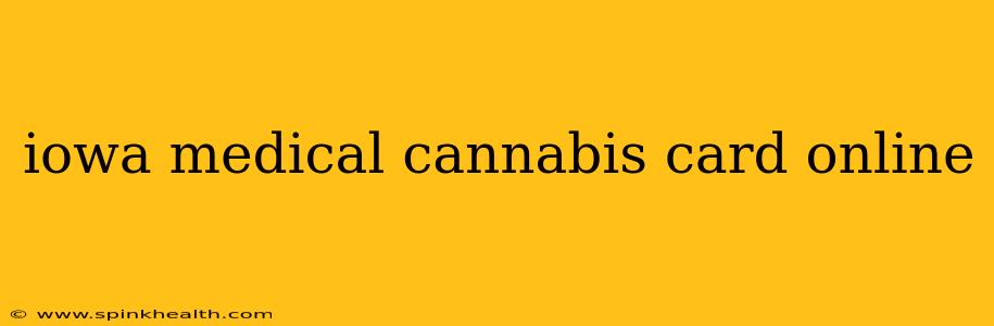 iowa medical cannabis card online