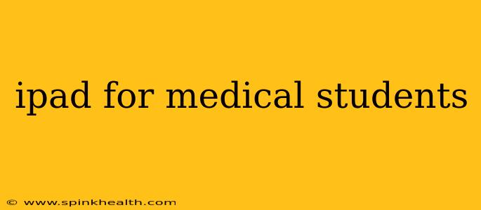 ipad for medical students