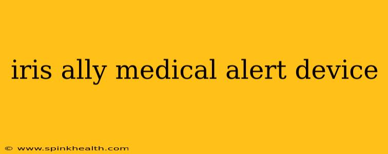 iris ally medical alert device