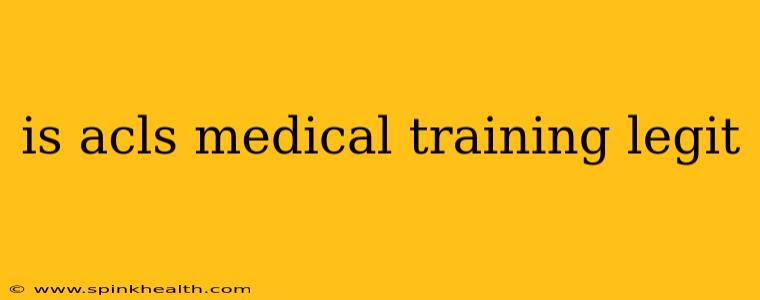 is acls medical training legit