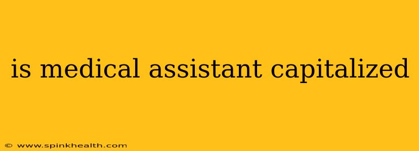is medical assistant capitalized