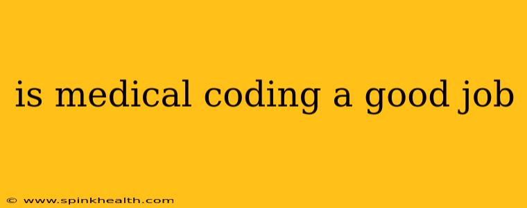 is medical coding a good job