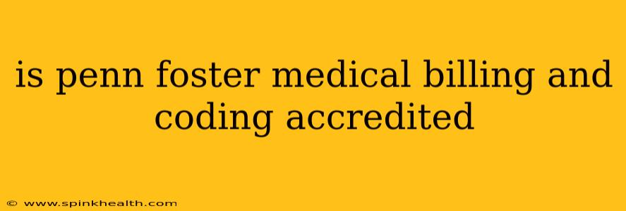 is penn foster medical billing and coding accredited