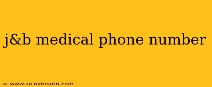 j&b medical phone number