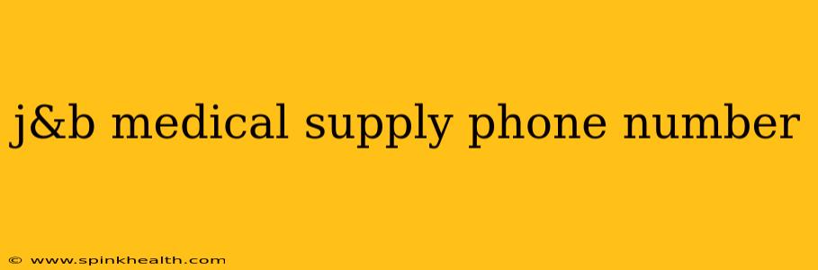 j&b medical supply phone number