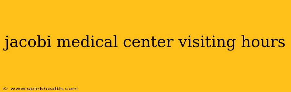 jacobi medical center visiting hours