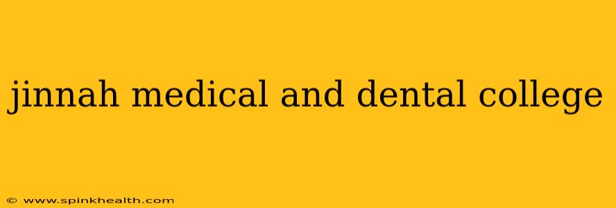 jinnah medical and dental college