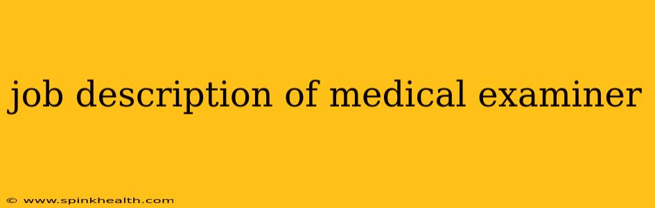 job description of medical examiner