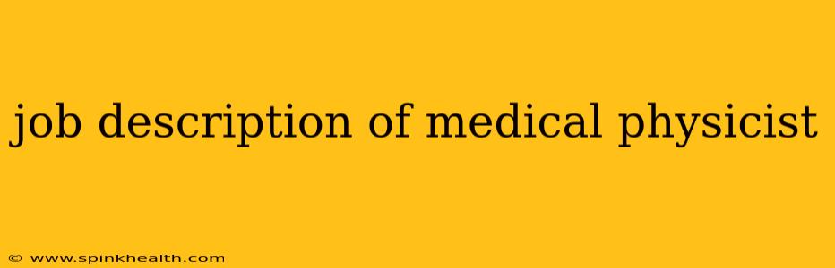 job description of medical physicist