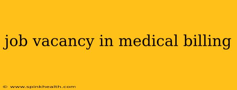 job vacancy in medical billing