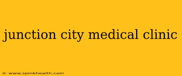 junction city medical clinic