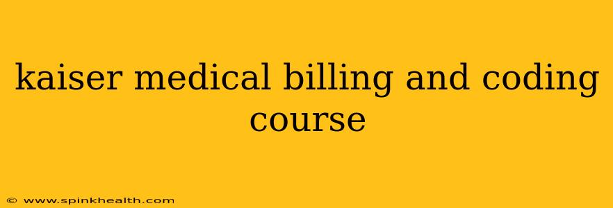 kaiser medical billing and coding course