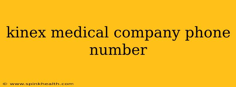 kinex medical company phone number