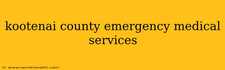 kootenai county emergency medical services