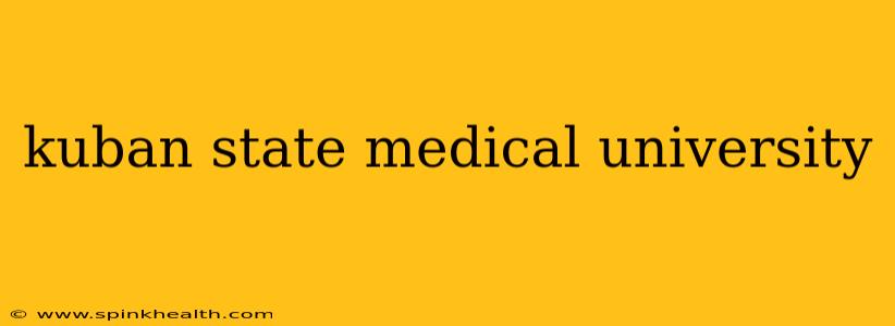 kuban state medical university