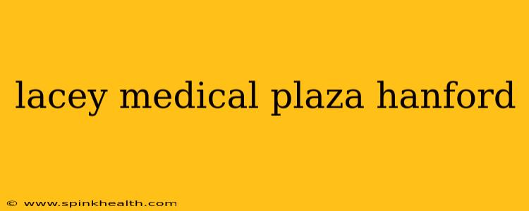 lacey medical plaza hanford
