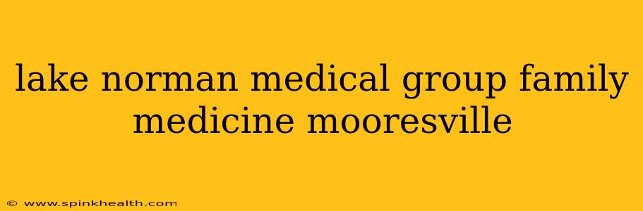 lake norman medical group family medicine mooresville