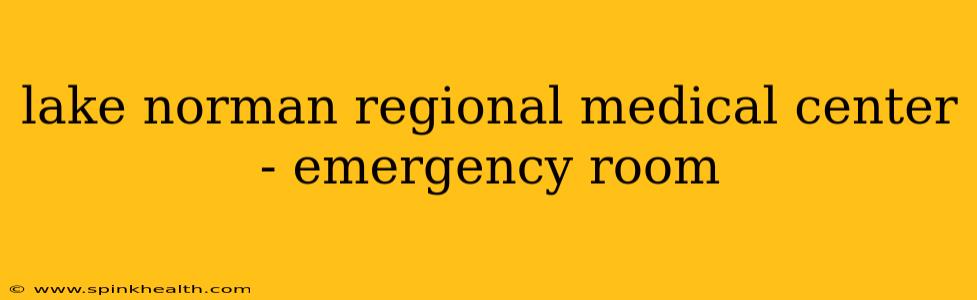lake norman regional medical center - emergency room