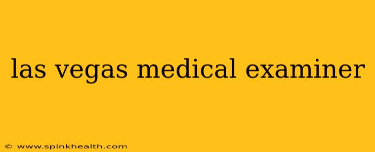 las vegas medical examiner