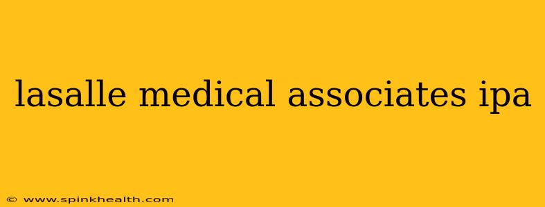 lasalle medical associates ipa