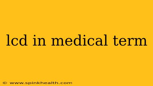 lcd in medical term