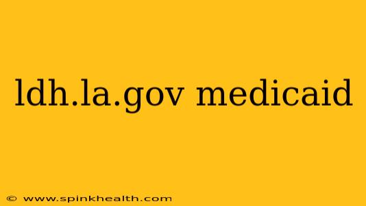 ldh.la.gov medicaid