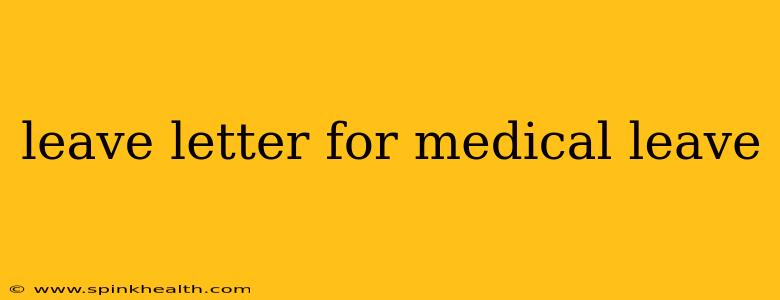 leave letter for medical leave