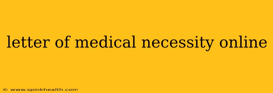 letter of medical necessity online