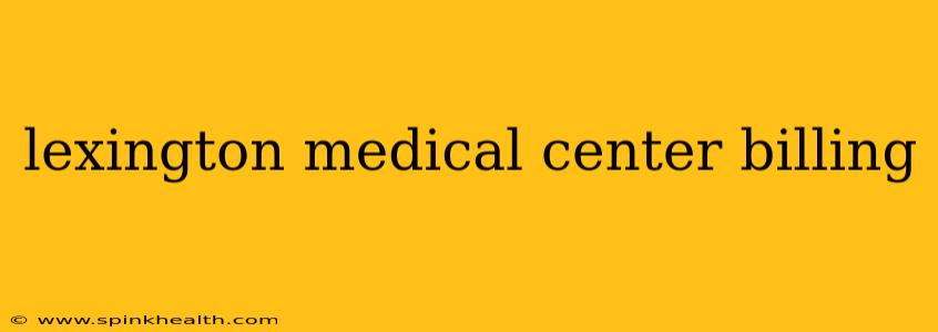 lexington medical center billing