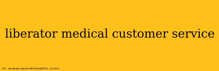 liberator medical customer service
