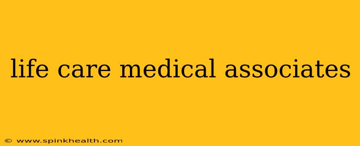life care medical associates