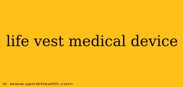 life vest medical device