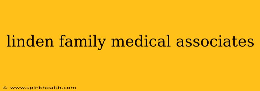 linden family medical associates