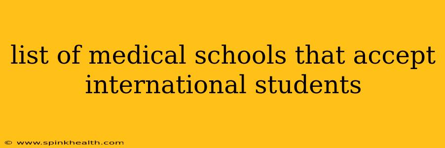 list of medical schools that accept international students
