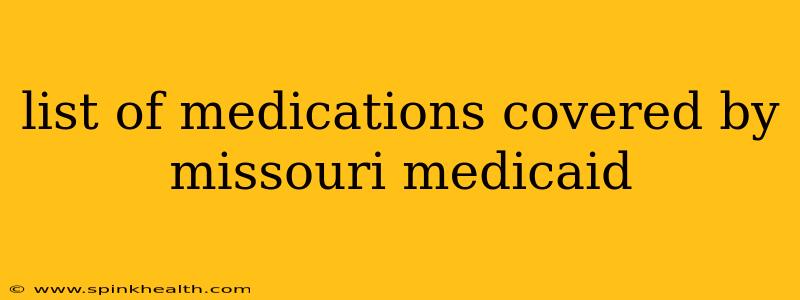 list of medications covered by missouri medicaid