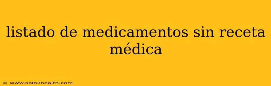 listado de medicamentos sin receta médica